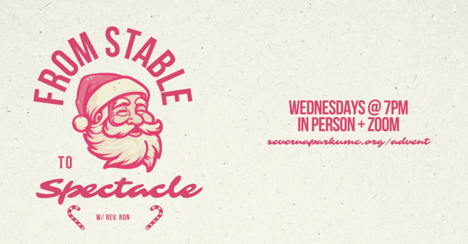 Advent Study: From Stable to Spectacle