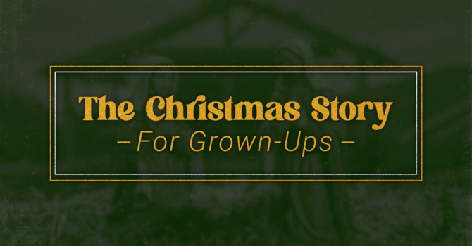 The Christmas Story For Grown-Ups image
