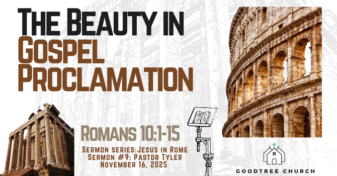 The Beauty in Gospel Proclamation