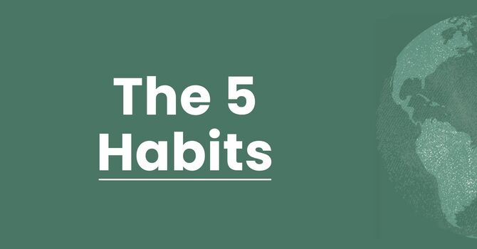 The 5 Habits