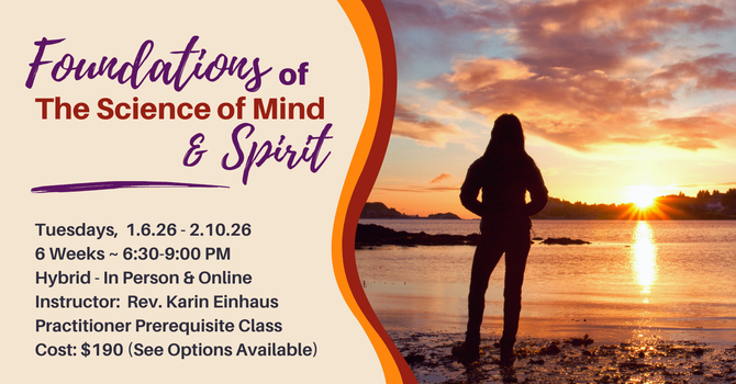 Foundations of The Science of Mind and Spirit