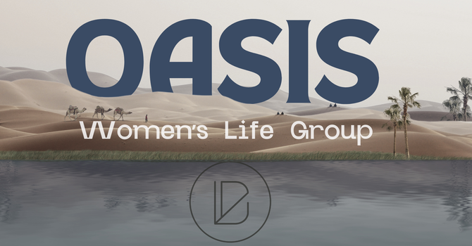 Oasis Women’s Life Group