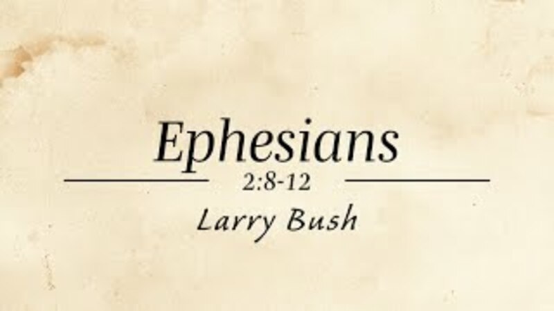 Ephesians 2:8-12 
