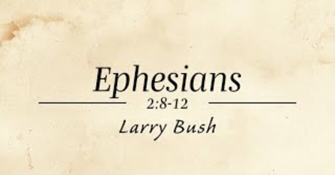 Ephesians 2:8-12 