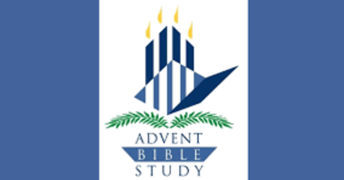 Advent Bible Study Series (Zoom and In-person)