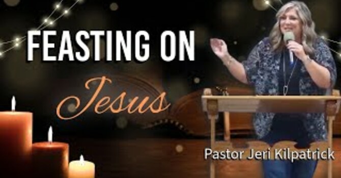 Feasting On Jesus