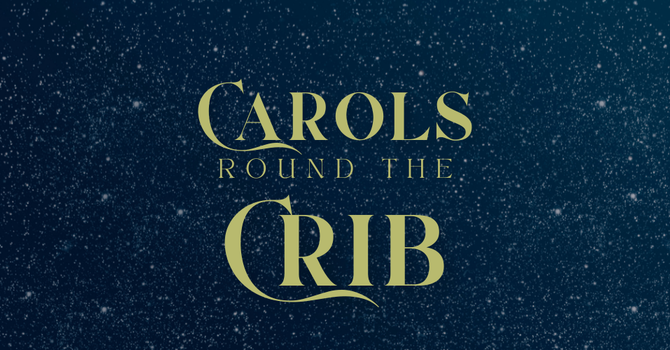 Carols Round the Crib