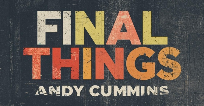 Final Things