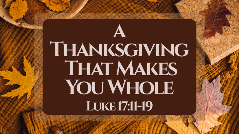 A Thanksgiving That Makes You Whole