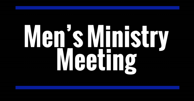 Men's Ministry Meeting