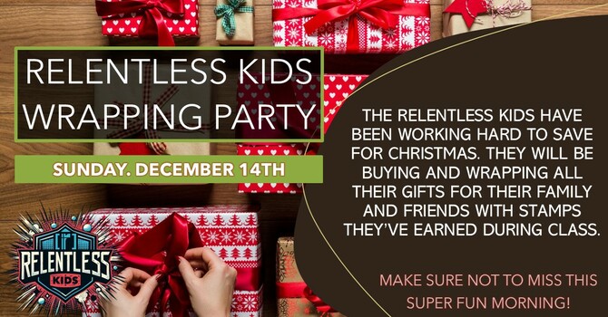 Relentless Kids Wrapping Party