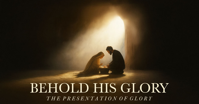 The Presentation of Glory (Luke 2:21-38)