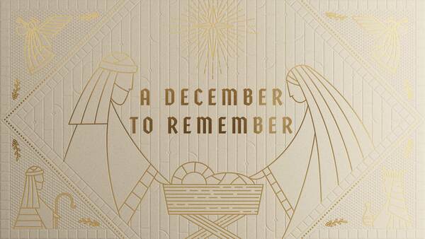 DECEMBER TO REMEMBER