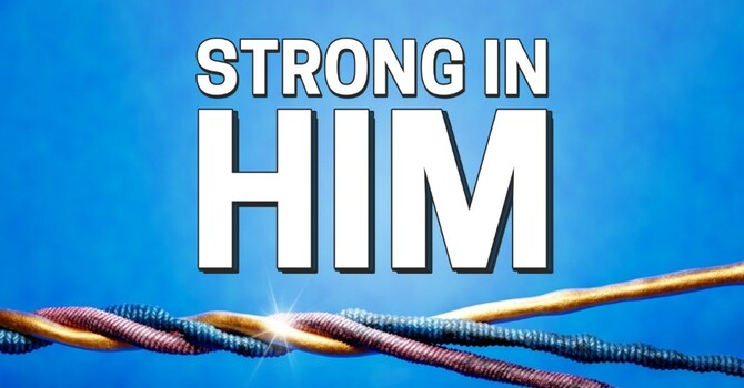 Strong in HIM Part 3