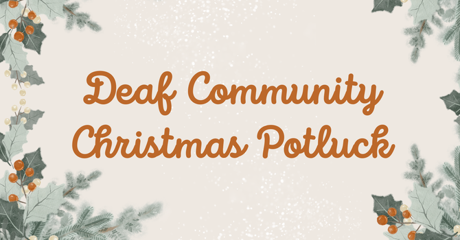 Deaf Community Christmas Potluck