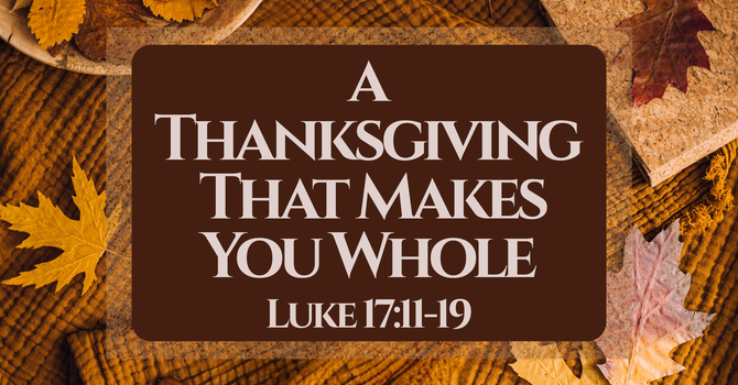 A Thanksgiving That Makes You Whole