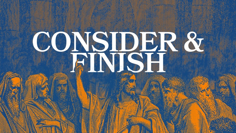 Consider & Finish