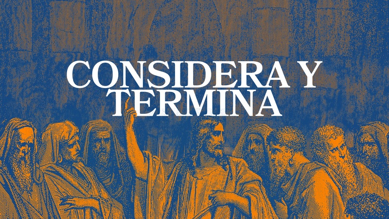 Considera Y Termina