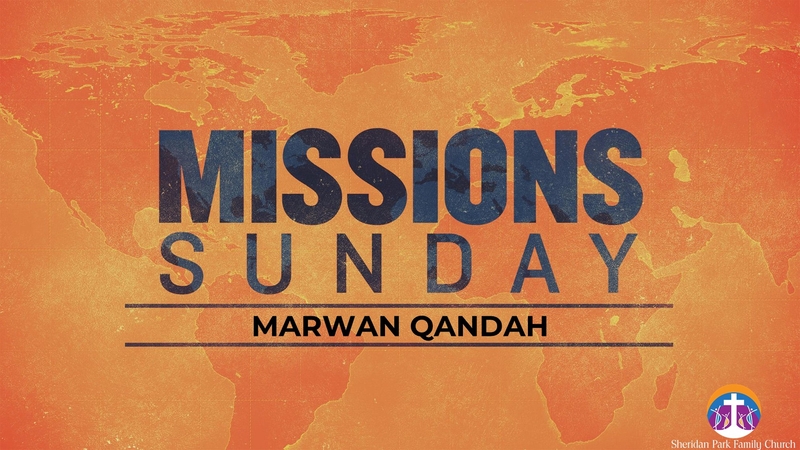 Missions Sunday: Marwan Qandah