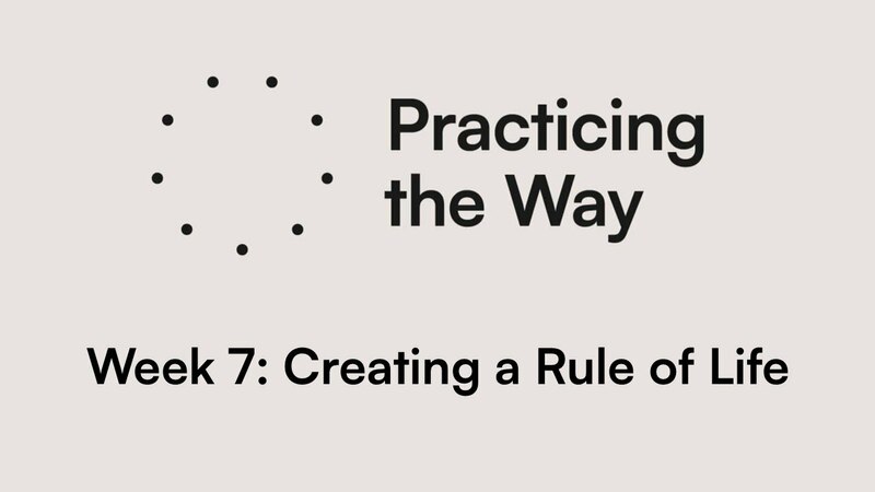 Creating a Rule of Life