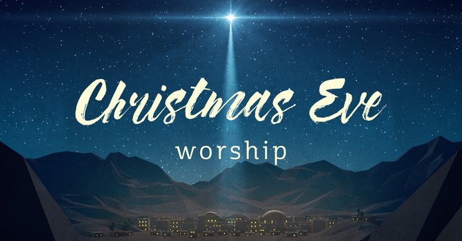 Christmas Eve Worship