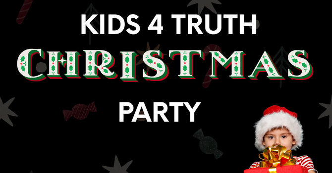 Kids4Truth Christmas Party