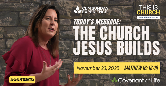 The Church Jesus Builds