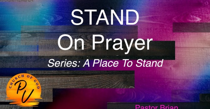 Stand On Prayer