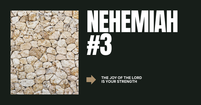 Nehemiah #3