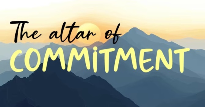 The Altar of Commitment 