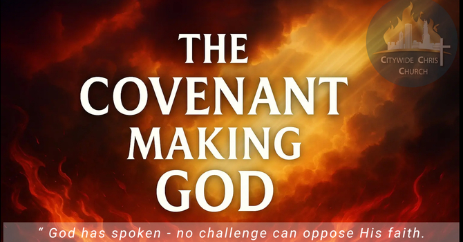 The Covenant Making God