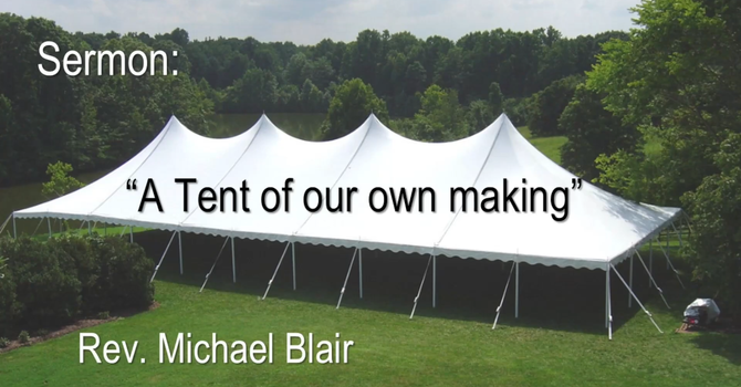 A Tent of Our Own Making