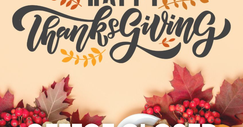 OFFICE CLOSED - Thanksgiving