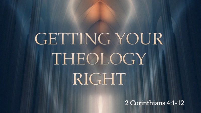 Getting Your Theology Right