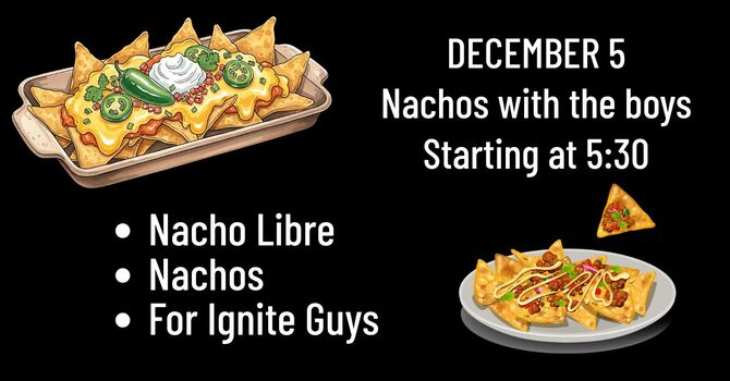 Nachos With The Boys