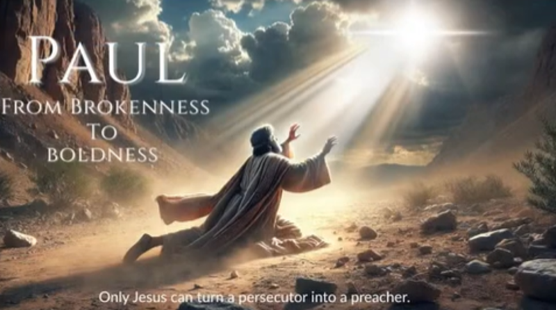 Paul - From Brokenness to Boldness