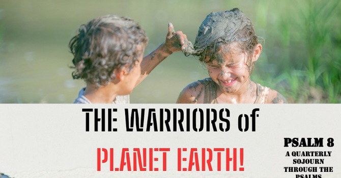 The Warriors of Planet Earth