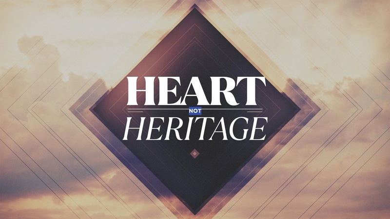 Heart Not Heritage