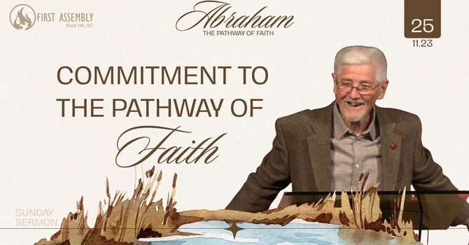 Commitment to the Pathway of Faith (part 2)