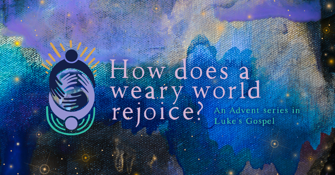 How Does a Weary World Rejoice?
