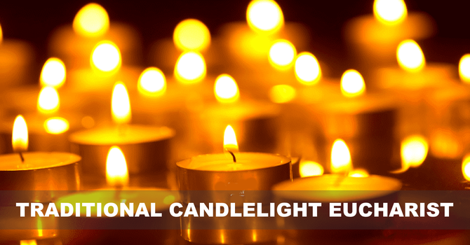 Traditional Candlelight Eucharist