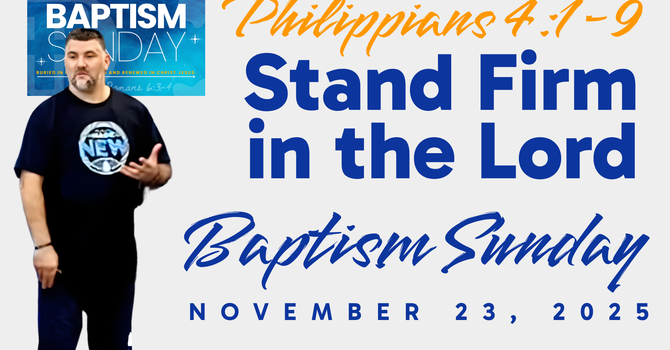 Stand Firm in the Lord
