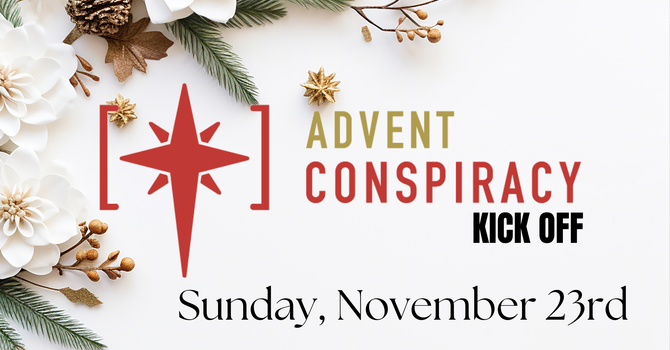 Advent Conspiracy Kick Off at HUMC