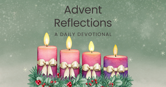 Advent Reflections