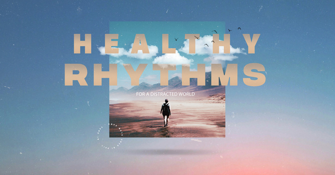 "A Rhythm of Presence"