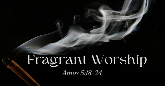 Fragrant Worship