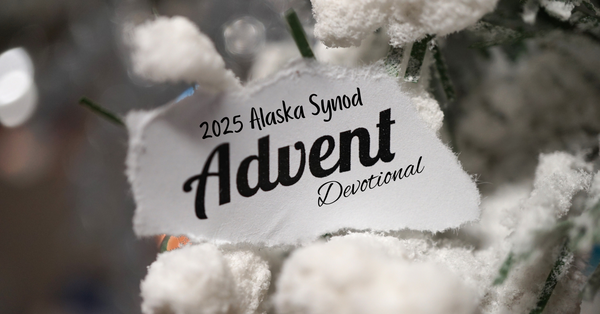 2025 Alaska Synod Advent Devotional