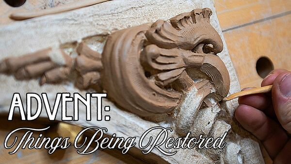 Advent: Things Being Restored