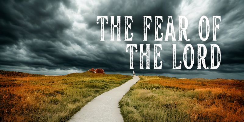 The Fear of the Lord | Selected Scriptures