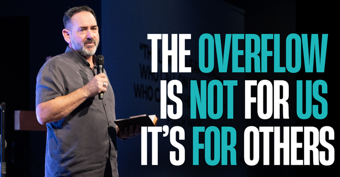 The God of Overflow | John 6:12-14